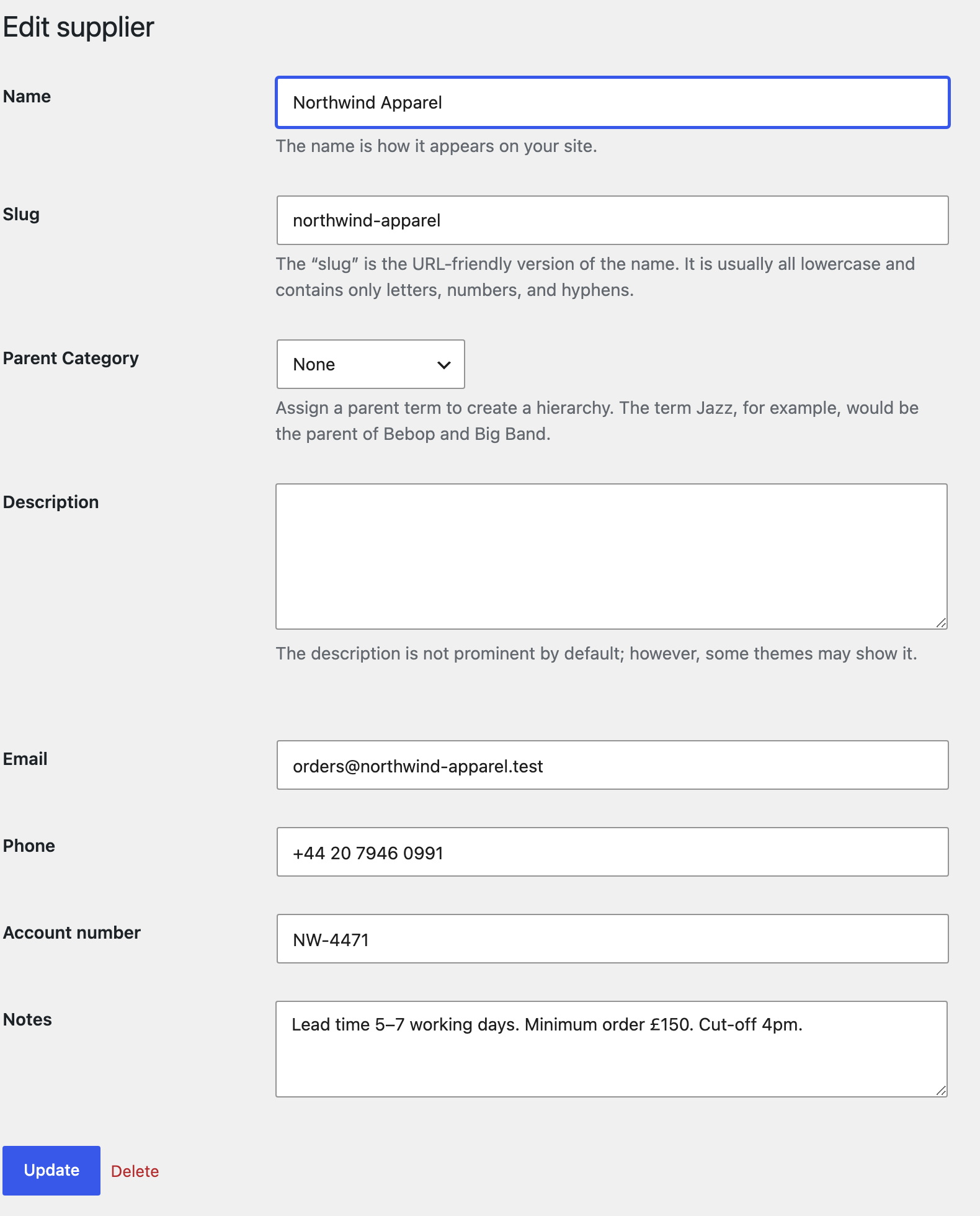 The Edit supplier screen for Northwind Apparel, showing the standard Name and Slug fields plus the Pack Orders contact fields filled in: Email orders@northwind-apparel.test, Phone +44 20 7946 0991, Account number NW-4471 and Notes reading Lead time 5–7 working days, minimum order £150, cut-off 4pm.